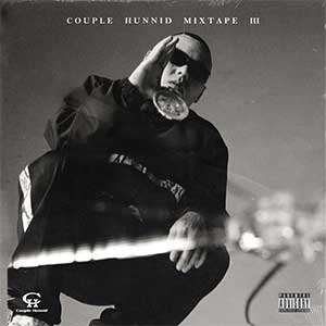 谢帝《Couple Hunnid Mixtape Vol.3》2021全新专辑[高品质MP3+无损FLAC/727MB]百度云网盘下载