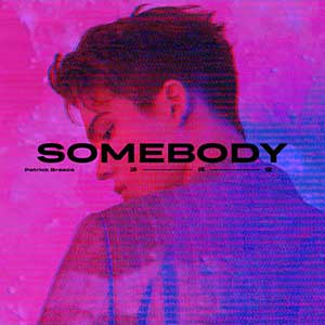 派伟俊《Somebody》全新单曲[高品质MP3+无损FLAC/25MB]百度云网盘下载