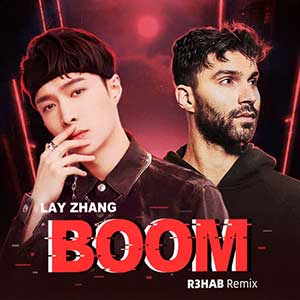 张艺兴/R3HAB《BOOM (R3HAB Remix)》舞曲版[高品质MP3+无损FLAC/36MB]百度云网盘下载