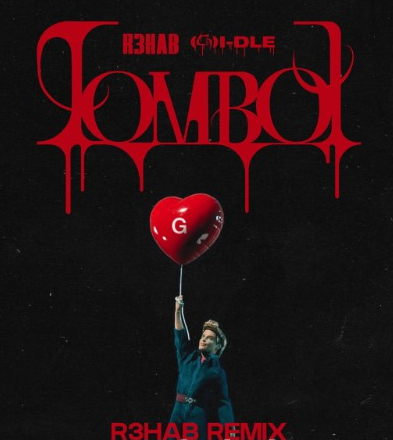 (G)I-DLE/R3HAB《TOMBOY (R3HAB Remix)》[高品质MP3+无损FLAC/20MB]百度云网盘下载