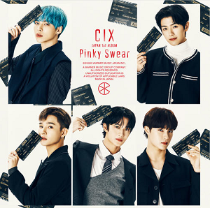 CIX《Pinky Swear》最新专辑[高品质MP3+无损FLAC/334MB]百度云网盘下载