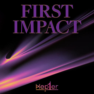 Kep1er《FIRST IMPACT》出道专辑[高品质MP3+无损FLAC/192MB]百度云网盘下载