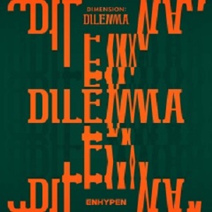 ENHYPEN《DIMENSION _ DILEMMA》最新专辑[高品质MP3+无损FLAC/257MB]百度云网盘下载