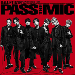 BALLISTIK BOYZ from EXILE TRIBE《PASS THE MIC》最新专辑[高品质MP3+无损FLAC/623MB]百度云网盘下载