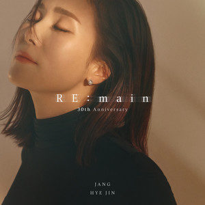 张慧珍《JANG HYE JIN 30th anniversary album RE_main》全新专辑[高品质MP3+无损FLAC/178MB]百度云网盘下载