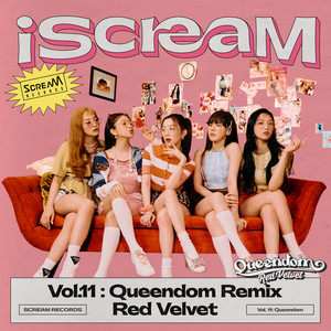 Red Velvet《iScreaM Vol.11 _ Queendom Remix》最新单曲[高品质MP3+无损FLAC/32MB]百度云网盘下载