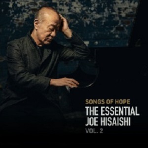 久石让《Songs of Hope_ The Essential Joe Hisaishi Vol. 2》精选集第二辑[高品质MP3-320K/288MB]百度云网盘下载