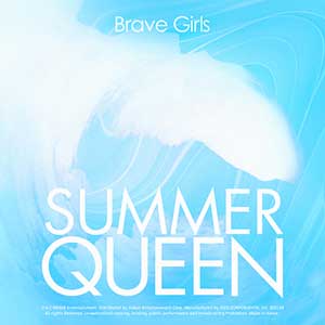 Brave Girls《Summer Queen》全新迷你专辑[高品质MP3+无损FLAC/257MB]网盘下载