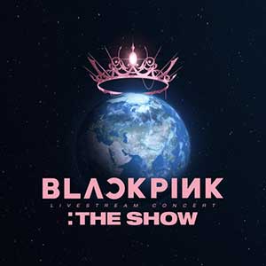 粉墨BLACKPINK《BLACKPINK 2021 ‘THE SHOW’ LIVE》2021全新LIVE专辑[高品质MP3+无损FLAC/513MB]百度云网盘下载