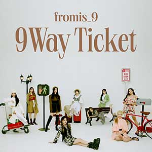 fromis_9《9 WAY TICKET》全新单曲专辑[高品质MP3+无损FLAC/230MB]百度云网盘下载