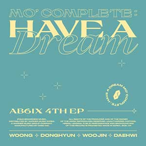 AB6IX《MO’ COMPLETE: HAVE A DREAM》全新EP专辑[高品质MP3+无损FLAC/416MB]百度云网盘下载