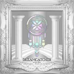 Dreamcatcher《[Dystopia : Road to Utopia]》全新EP专辑[高品质MP3+无损FLAC/518MB]百度云网盘下载