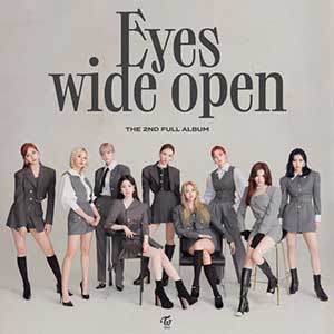 TWICE《Eyes Wide Open》全新正规专辑[高品质MP3+无损FLAC/416MB]百度云网盘下载
