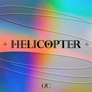 CLC《HELICOPTER》全新单曲[高品质MP3+无损FLAC/121MB]百度云网盘下载