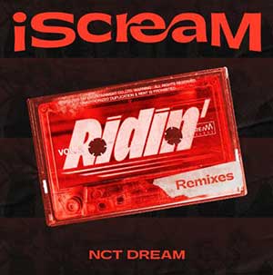 NCT DREAM《iScreaM Vol.2 _ Ridin’ Remixes》全新专辑[高品质MP3+无损FLAC/63MB]百度云网盘下载