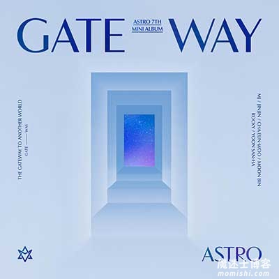 ASTRO《7th Mini Album [GATEWAY]》第七张迷你专辑[高品质MP3+无损FLAC/198MB]百度云网盘下载
