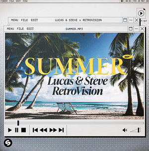Lucas & Steve/RetroVision《Summer.mp3》全新单曲[高品质MP3+无损FLAC/26MB]百度云网盘下载