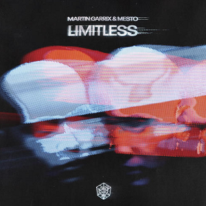 Martin Garrix/Mesto《Limitless》[FLAC/MP3-320K]百云度网盘下载