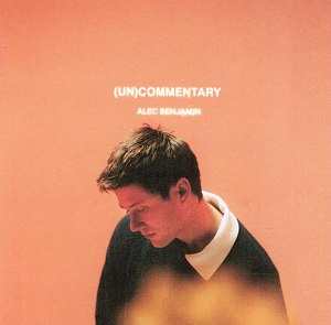 Alec Benjamin《(Un)Commentary》全新专辑[高品质MP3+无损FLAC/299MB]百度云网盘下载