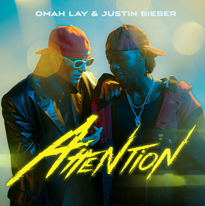 Omah Lay/Justin Bieber《Attention》全新单曲[高品质MP3格式/7MB]百度云网盘下载