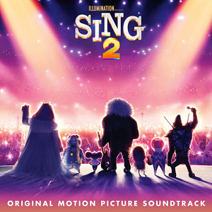 《Sing 2 (Original Motion Picture Soundtrack)》电影原声带[高品质MP3-320K/112MB]百度云网盘下载