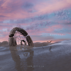 Von Citizen《Outlier》最新专辑[高品质MP3-320K/81MB]百度云网盘下载