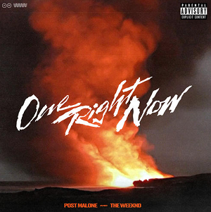 Post Malone/The Weeknd《One Right Now(Explicit)》全新单曲[高品质MP3-320k/8MB]百度云网盘下载