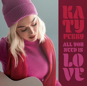Katy Perry《All You Need Is Love》翻唱单曲[高品质MP3-320K/7MB]百度云网盘下载