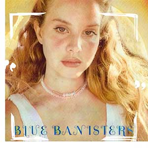 Lana Del Rey《Blue Banisters》全新三单曲[高品质MP3+无损FLAC/224MB]网盘下载