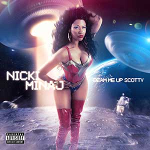 Nicki Minaj《Beam Me Up Scotty》全新专辑[高品质MP3+无损FLAC/709MB]百度云网盘下载