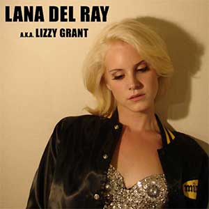 Lana Del Rey《Lana Del Ray A.K.A. Lizzy Grant》首张专辑[高品质MP3+无损FLAC/403MB]百度云网盘下载