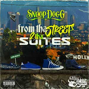 Snoop Dogg《From Tha Streets 2 Tha Suites》全新专辑[高品质MP3+无损FLAC/497MB]百度云网盘下载