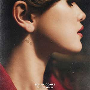 Selena Gomez《Rare (Deluxe)》整张专辑[高品质MP3+无损FLAC/739MB]百度云网盘下载