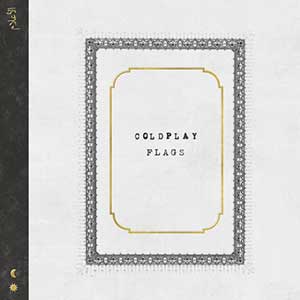 Coldplay《Flags》全新单曲[高品质MP3-320K/8MB]百度云网盘下载