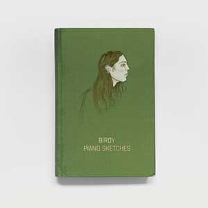 Birdy《Piano Sketches》全新EP专辑[高品质MP3-320K/38MB]百度云网盘下载