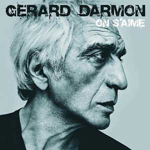 Gérard Darmon《On s’aime(我们彼此相爱)》整张专辑[高品质MP3+无损FLAC/386MB]百度云网盘下载