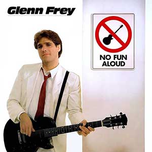 Glenn Frey《No Fun Aloud》整张专辑[高品质MP3-320K/90MB]百度云网盘下载