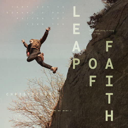 Christopher《Leap Of Faith》全新单曲[高品质MP3-320K/15.6MB]百度云网盘下载