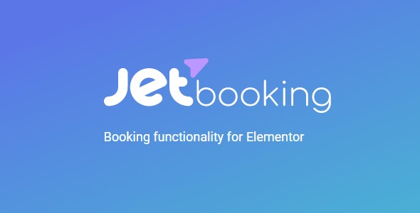 JetBooking v3.3.0 - Elementor 的预订功能