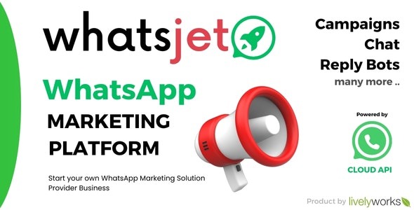 WhatsJet SaaS v1.1.1 - 具有批量发送、营销活动和聊天机器人功能的 WhatsApp 营销平台