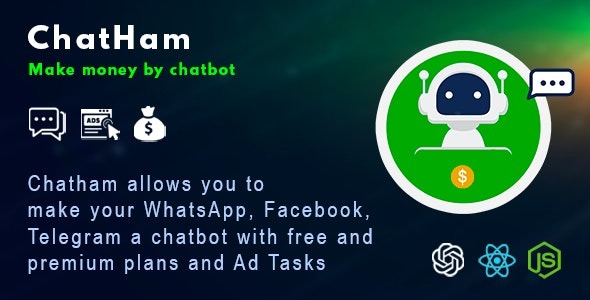 ChatHam v1.0 - 具有广告任务的 Facebook、WhatsApp、Telegram 聊天机器人