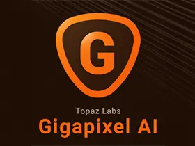 图片无损放大Topaz Gigapixel AI v7.0.1/5.8破解便携版